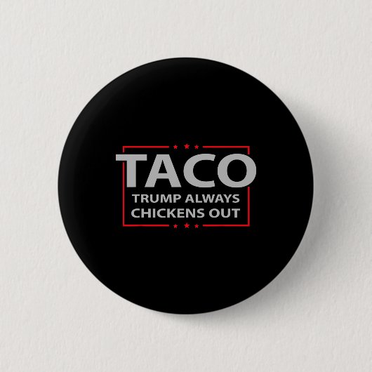 Trump Piept Altijd Uit Taco Handel Grappige Meme 4 Ronde Button 5,7 Cm (Voorkant)