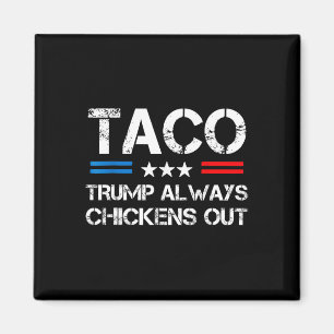 Trump Piept Altijd Uit Taco Handel Grappige Meme 6 Magneet