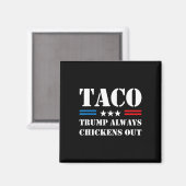 Trump Piept Altijd Uit Taco Handel Grappige Meme 7 Magneet (Voorkant / Achterkant)