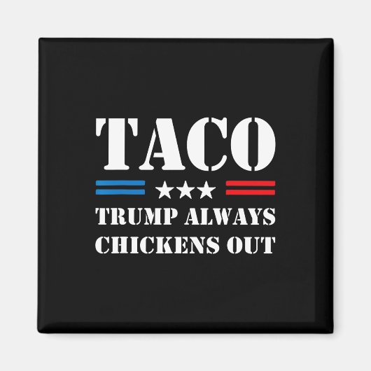 Trump Piept Altijd Uit Taco Handel Grappige Meme 7 Magneet (Voorkant)