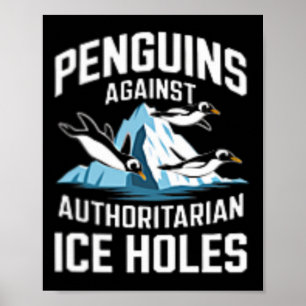 Trump Pinguïns Tegen Autoritaire Ijsgaten Sta Poster