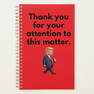 Trump Planner | Dank U Voor Uw Aandacht