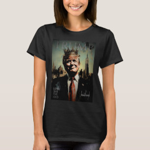 Trump Portret Handtekening Lang Leve De Koning Vin T-shirt