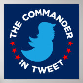 Trump Poster: "THE COMMANDER IN TWEET" (Small) Poster (Voorkant)