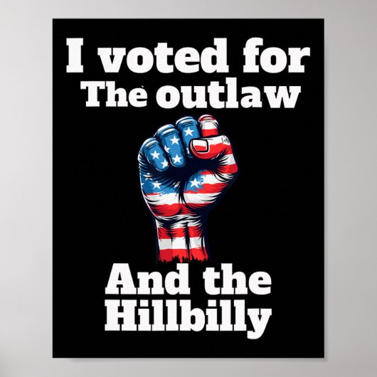 Trump President-elect I stemde op Outlaw Hillbilly Poster (Voorkant)
