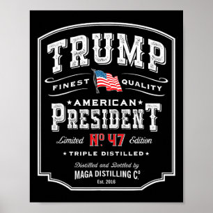 Trump President N 47 Whiskey Verenigde Staten Poster