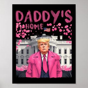 Trump President opnieuw papa's huis nemen Amerika  Poster