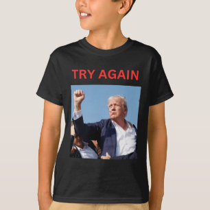 Trump probeer het opnieuw t-shirt