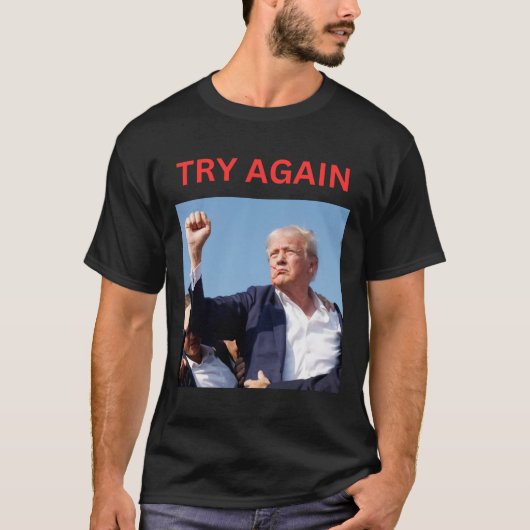 Trump probeer het opnieuw t-shirt (Voorkant)