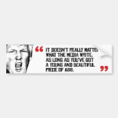 Trump Quote - het maakt niet uit wat de media doen Bumpersticker (Voorkant)