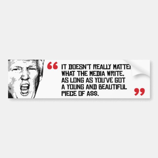 Trump Quote - het maakt niet uit wat de media doen Bumpersticker (Voorkant)