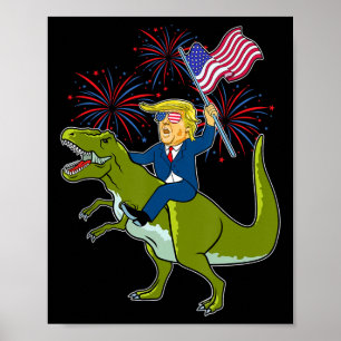 Trump rijdt op een dinosaurus Trex Patriotische 4 Poster