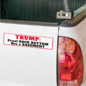 "TRUMP: Rock Bottom heeft een kelder" Bumpersticker (Op Truck)