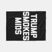 Trump Rookt Mids - Grappige Uitspraak Sarcastisch Fleece Deken (Voorkant (Horizontaal))