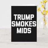 Trump Rookt Mids - Grappige Uitspraak Sarcastisch Kaart (Gele Bloem)