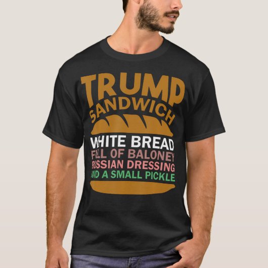 Trump sandwich wit brood vol met flauwekul t-shirt (Voorkant)
