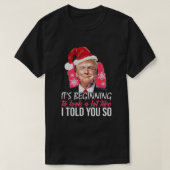 Trump Santa Hat, ik zei je zo T-shirt (Design voorkant)