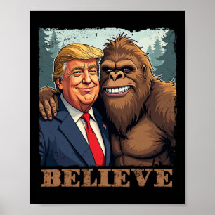 Trump Sasquatch Bigfoot Geloof Funny Nieuwigheid R Poster