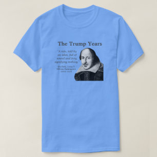 Trump, Shakespeare quote, blauw T-shirt