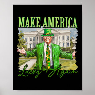 Trump Shamrock Maak Amerika Weer Gelukkig St Patri Poster