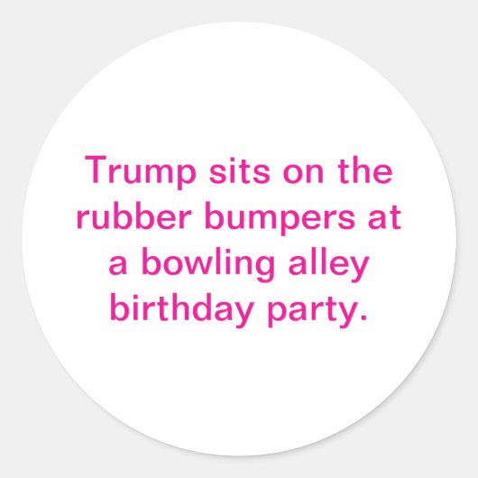 Trump Sits On Rubber Bumpers Hankamer Artjunkhaus Ronde Sticker (Voorkant)