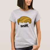 Trump Sniff - Presidentiële verkiezingen 2016 - T-shirt (Voorkant)