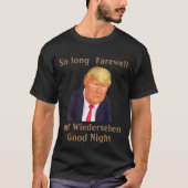 Trump So Long Farewell T-Shirt (Voorkant)
