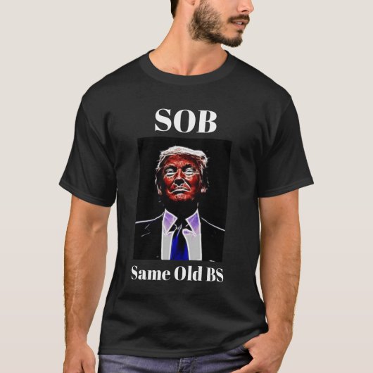 Trump/SOB T-shirt (Voorkant)