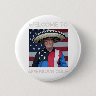 Trump Sombrero Welkom in de Golf van Mexico 1 Ronde Button 5,7 Cm