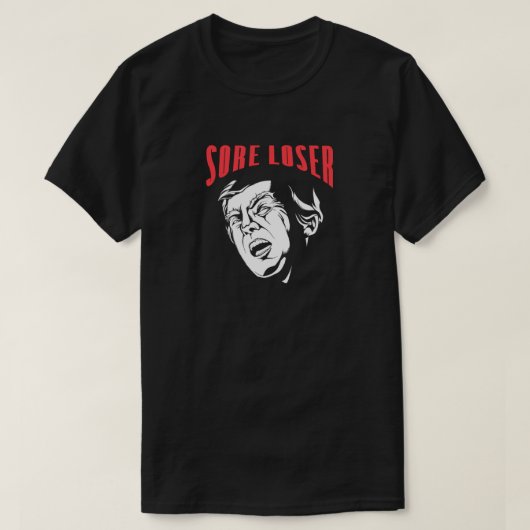 TRUMP SORE LOSER Anti-Trump T-Shirt (Design voorkant)