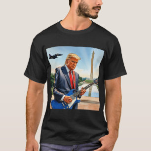 Trump speelt gitaar bij Washington Monument T-shirt