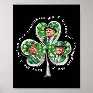 Trump St Patrick's Day 2025 Funny Kiss Me Ik heb g Poster