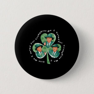 Trump St Patrick's Day 2025 Grappig Kus Me Ik Heb Ronde Button 5,7 Cm