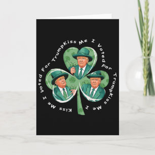 Trump St. Patrick's Day 2025 Grappige Kus Me Ik He Kaart