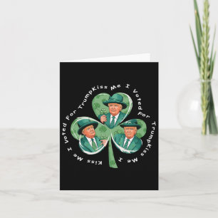 Trump St. Patrick's Day 2025 Grappige Kus Me Ik He Kaart