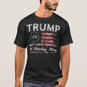 Trump staat nog steeds sterk President Donald Trum T-shirt