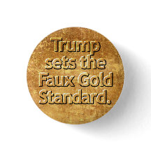 Trump stelt de nepgoudstandaard in.