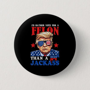 Trump stemt liever op een misdadiger dan op een Ja Ronde Button 5,7 Cm