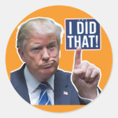 TRUMP STICKER DAT IK HET GEDAAN HEB (Voorkant)