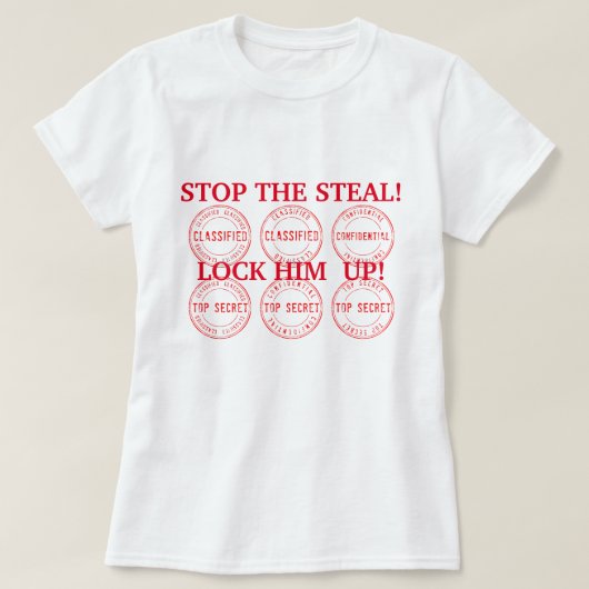 Trump stopt de steal Lock Him Up T-Shirt (Design voorkant)