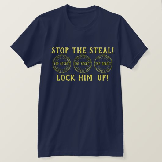 Trump stopt de steal Lock Him Up T-Shirt (Design voorkant)