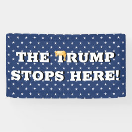 Trump stopt hier met banieren spandoek