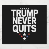 Trump stopt nooit met patriottische stemming Trump Bier Etiket (Enkel label)