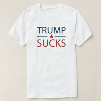 Trump Sucks Anti-Trump T-Shirt