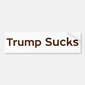 Trump Sucks Bumpersticker