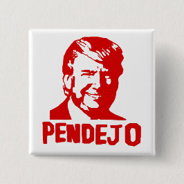 Trump Sucks: Puerto Rico "Pendejo"-Button Vierkante Button 5,1 Cm