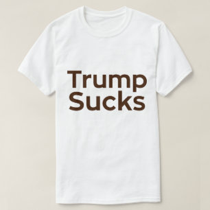 Trump Sucks T-shirt
