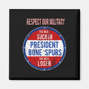 Trump sukkel verliezer We respecteren onze militai Magneet