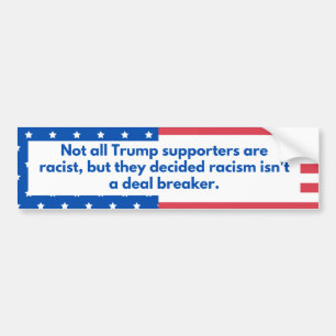Trump supporters steunen racisme bumpersticker