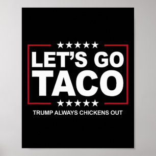 Trump Taco Handel Grappig Trump Piept Altijd Poster